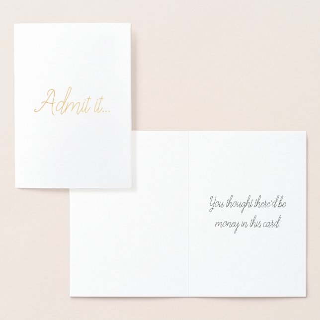 Admit it... Funny Greeting Card (Display)