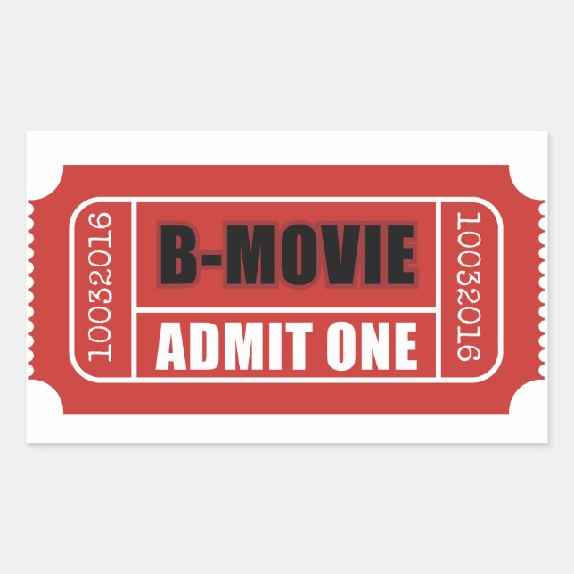 Admit One - B-Movie Ticket Sticker (Front)