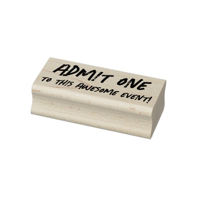 ADMIT ONE! RUBBER STAMP (Stamp)