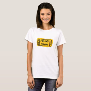ADMIT ONE TO POUND TOWN WINNING TICKET T-Shirt