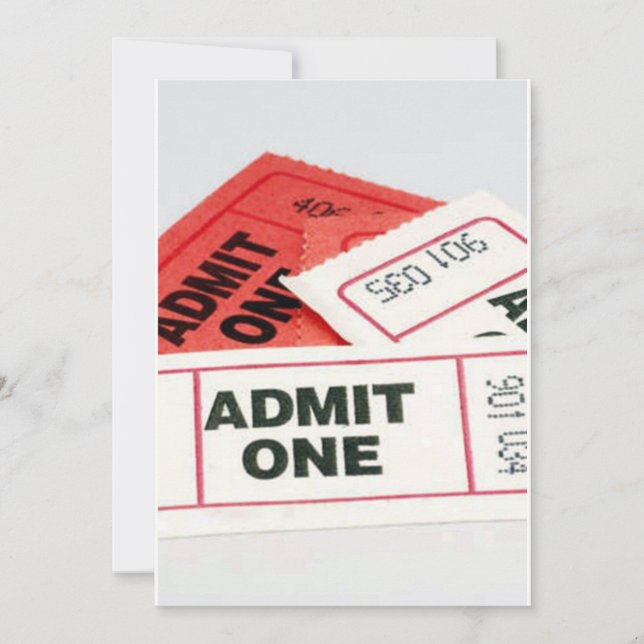 ADMIT ONE W/ TICKETS TO ANY PARTY OR OCCASION INVITATION (Front)
