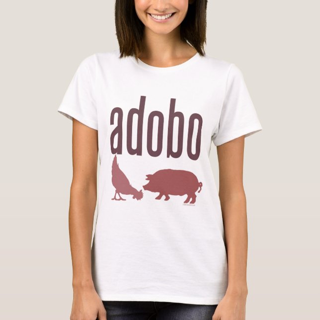 Adobo: Chicken & Pork T-Shirt (Front)