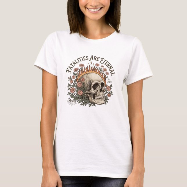ADOM "Fatalities Are Eternal" Women's Tee (Front)