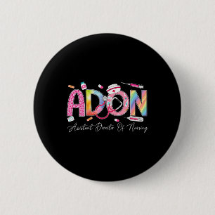 Adon Istant Director Of Nursing Nurse Appreciation 2 Inch Round Button