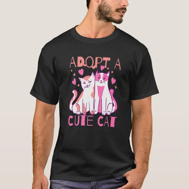 Adopt A Cute Cat T-Shirt (Front)