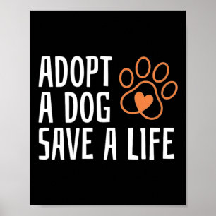 Adopt a dog save a life national dog day animal  poster