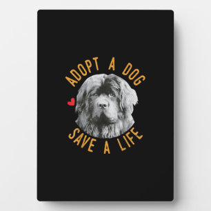 Adopt A Dog Save A Life Rescue Newfoundland Plaque