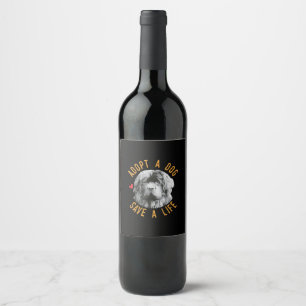 Adopt A Dog Save A Life Rescue Newfoundland Wine Label