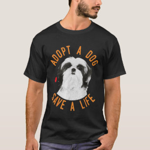 Adopt A Dog Save A Life Rescue Shih Tzu T-Shirt