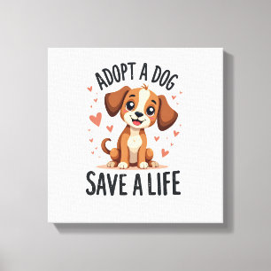 Adopt A Dog Save A Life Vintage Cute Puppy Rescue  Canvas Print