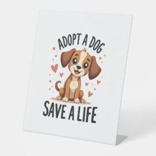 Adopt A Dog Save A Life Vintage Cute Puppy Rescue  Pedestal Sign