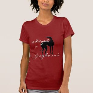 Adopt a Greyhound Dog T-Shirt