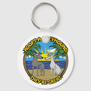 ADOPT A GREYHOUND THEY'RE GREAT KEYCHAIN