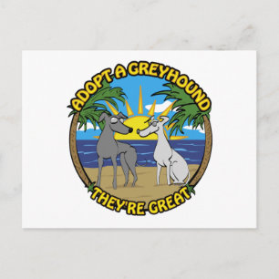 ADOPT A GREYHOUND THEY'RE GREAT POSTCARD