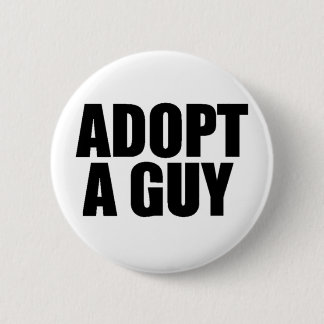 Adopt a guy 2 inch round button