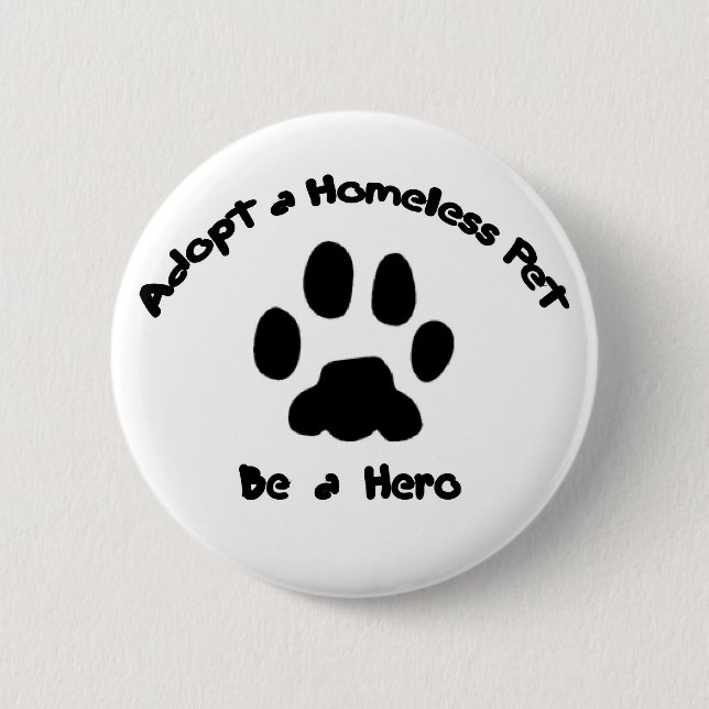 Adopt a Homeless Pet 2 Inch Round Button (Front)