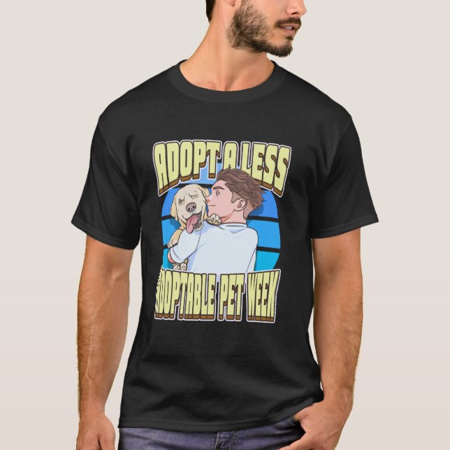 Adopt a Less-Adoptable Pet Week Labrador Retriever T-Shirt (Front)