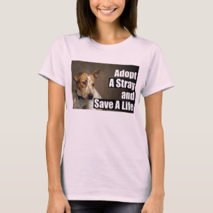 Adopt A Stray ( front ) T-Shirt