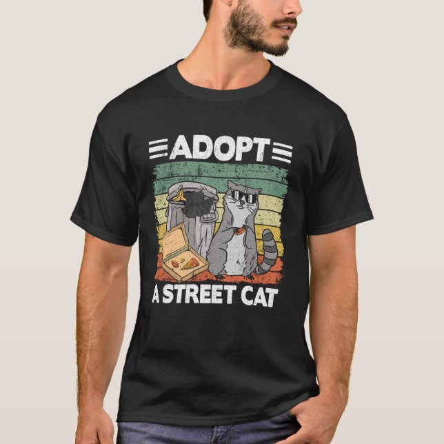 Adopt A Street Cat Trash Can Garbage Panda Pizza R T-Shirt (Front)