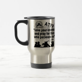 Adopt a Terrorist For Prayer Travel Coffee Mug