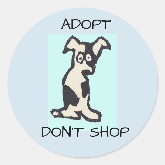 ADOPT, DON’T SHOP CLASSIC ROUND STICKER (Front)