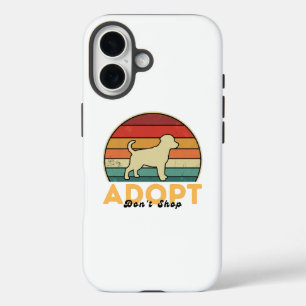Adopt Don’t Shop – Shelter Pet Awareness iPhone 16 Case