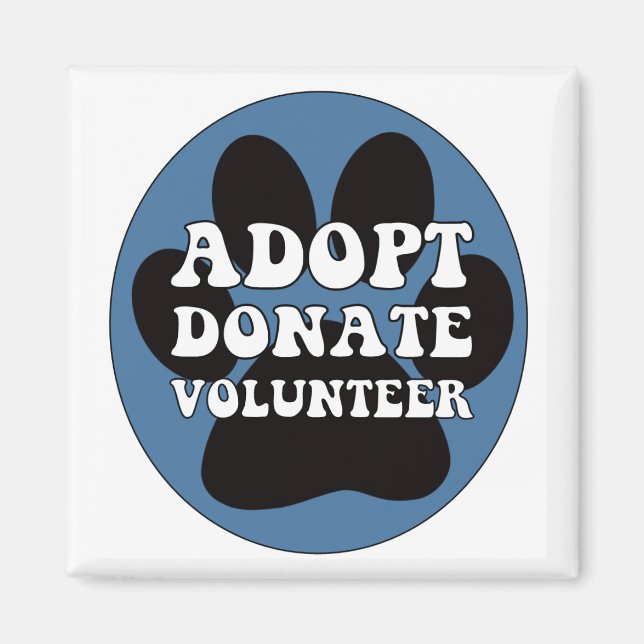 Adopt Donate Volunteer Magnet (Front)