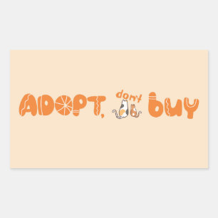Adopt, Don't Buy  Cat Lover Message  Sticker
