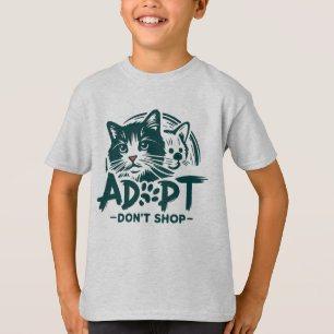 Adopt don't shop 1 T-Shirt