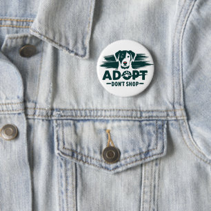 Adopt don't shop 2 inch round button