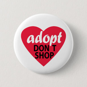 Adopt Dont Shop 2 Inch Round Button