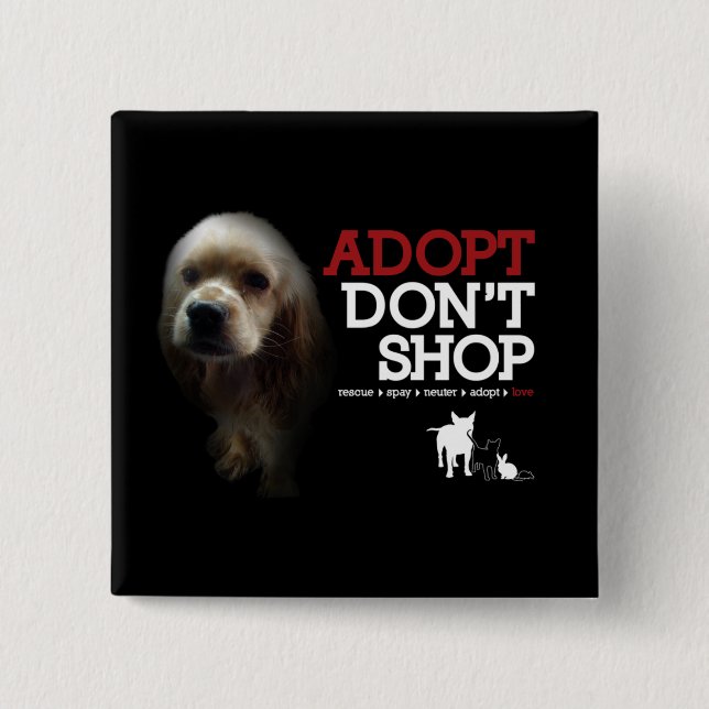 Adopt Don't Shop 2 Inch Square Button (Front)