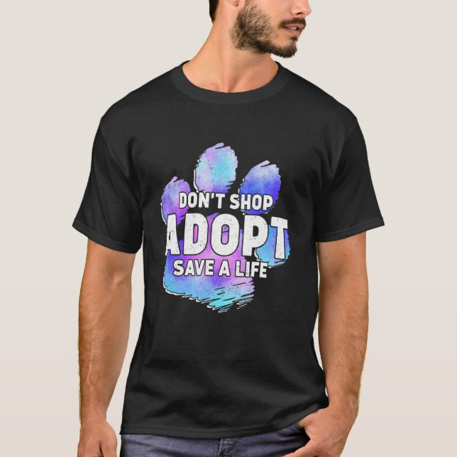   Adopt Don't Shop Animals Rescue Animals   T-Shirt (Front)