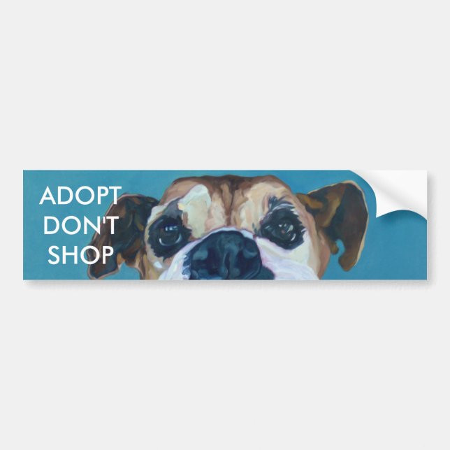 ADOPT DON'T SHOP Bumper Sticker Boxer Dog (Front)