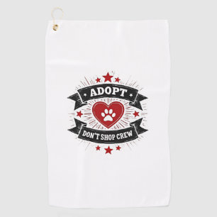 Adopt Dont Shop Crew Vintage Pet Rescue Paw Heart  Golf Towel