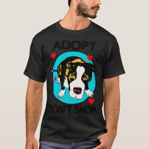 Adopt Dont Shop For Dog Lovers 1 T-Shirt