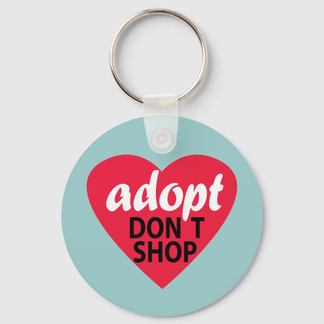Adopt Dont Shop Keychain (Front)