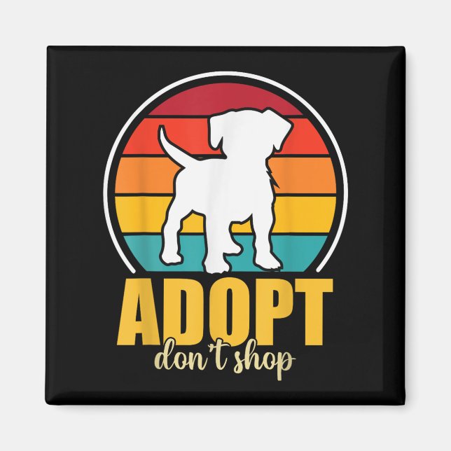 Adopt Dont Shop  Magnet (Front)