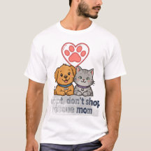 Adopt, Don't Shop — Rescue Mom