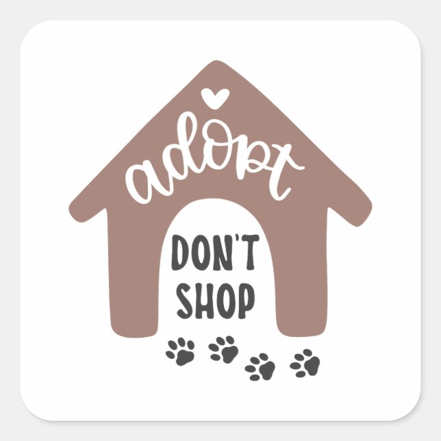 Adopt don't shop square sticker (Front)