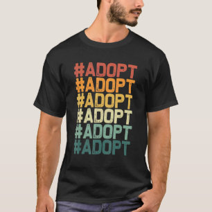 Adopt Graphic Dog Cat Animal Adoption Rescue Promo T-Shirt