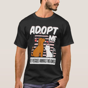 Adopt Me Help Rescued Animals Find Homes Caregiver T-Shirt