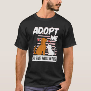 Adopt Me Help Rescued Animals Find Homes Caregiver T-Shirt