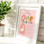 Adopt One Silly Goose Girls 1st Birthday Favour Poster<br><div class="desc">This pink adoption station poster explains that all party guests attending your girls one silly goose first birthday party can choose and take home a goose stuffie. Matching name tags for the geese can be found in our collection. An adorable favour idea for little ones!</div>