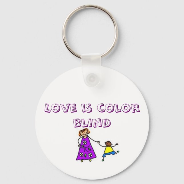 adopt pics 2, Love is colour blind Keychain (Front)