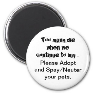 Adopt Spay Neuter Pets Quote Magnet