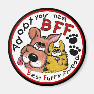 Adopt Your Next BFF Magnet