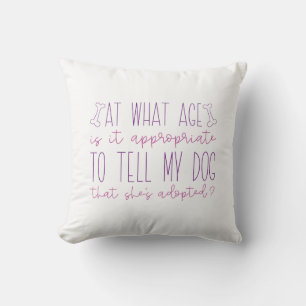 Adopted Dog Throw Pillow