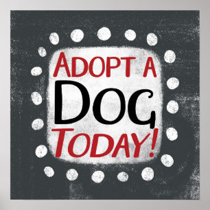 Adopter Un Chien Aujourd'Hui Poster Wall Art