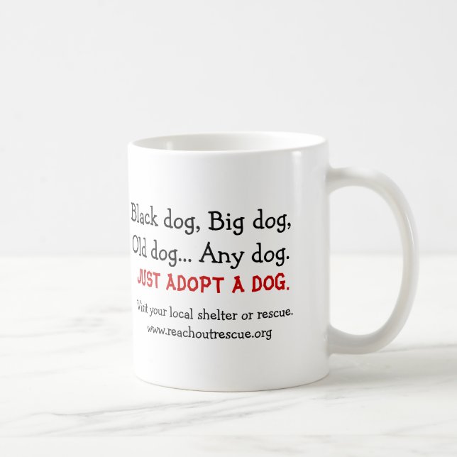 Adoptez juste une tasse de chien (le côté droit) (Droite)